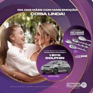 Dia das Mães Palladium