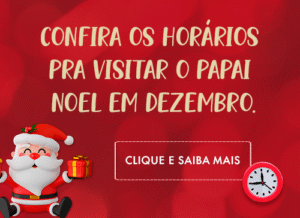 Dezembro chegou e o Bom Velhinho já está aqui! Confira os novos horários